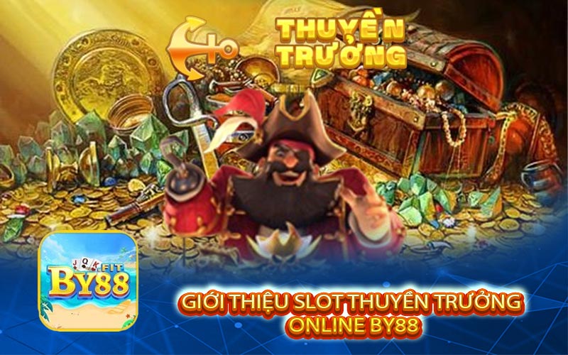 Giới thiệu Slot Thuyền Trưởng Online BY88