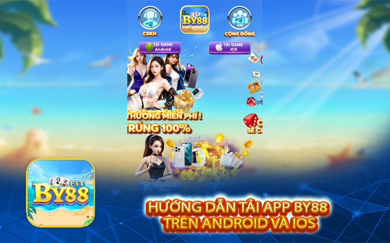 Hướng dẫn tải app BY88